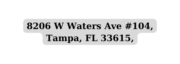 8206 W Waters Ave 104 Tampa FL 33615